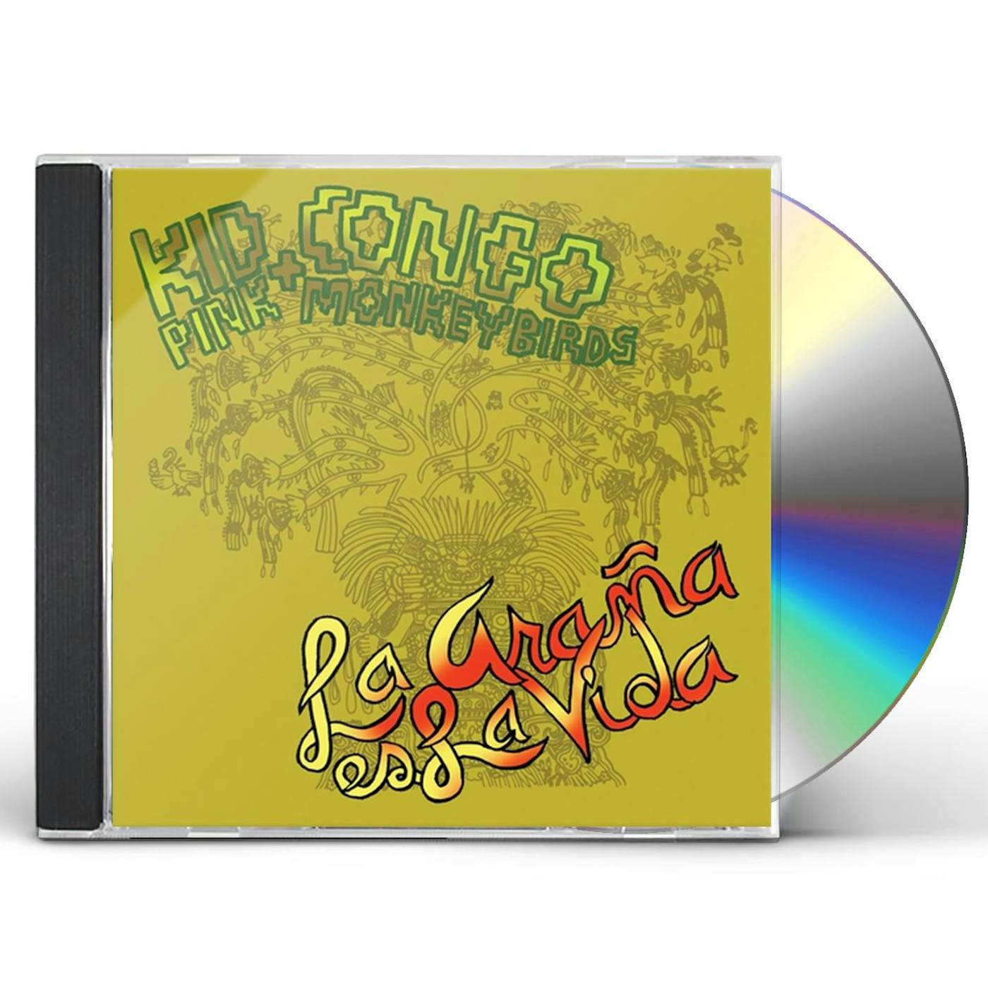 Kid Congo & the Pink Monkey Birds LA ARANA ES LA VIDA CD