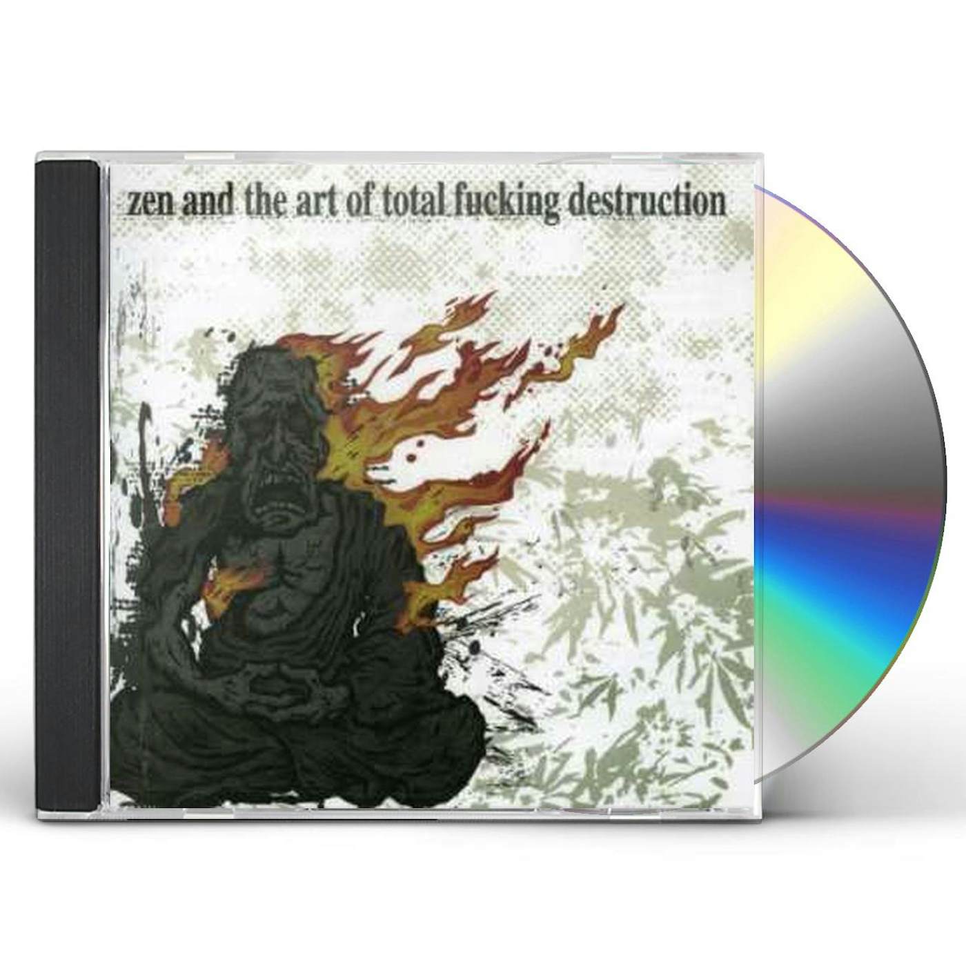 ZEN & THE ART OF TOTAL FUCKING DESTRUCTION CD