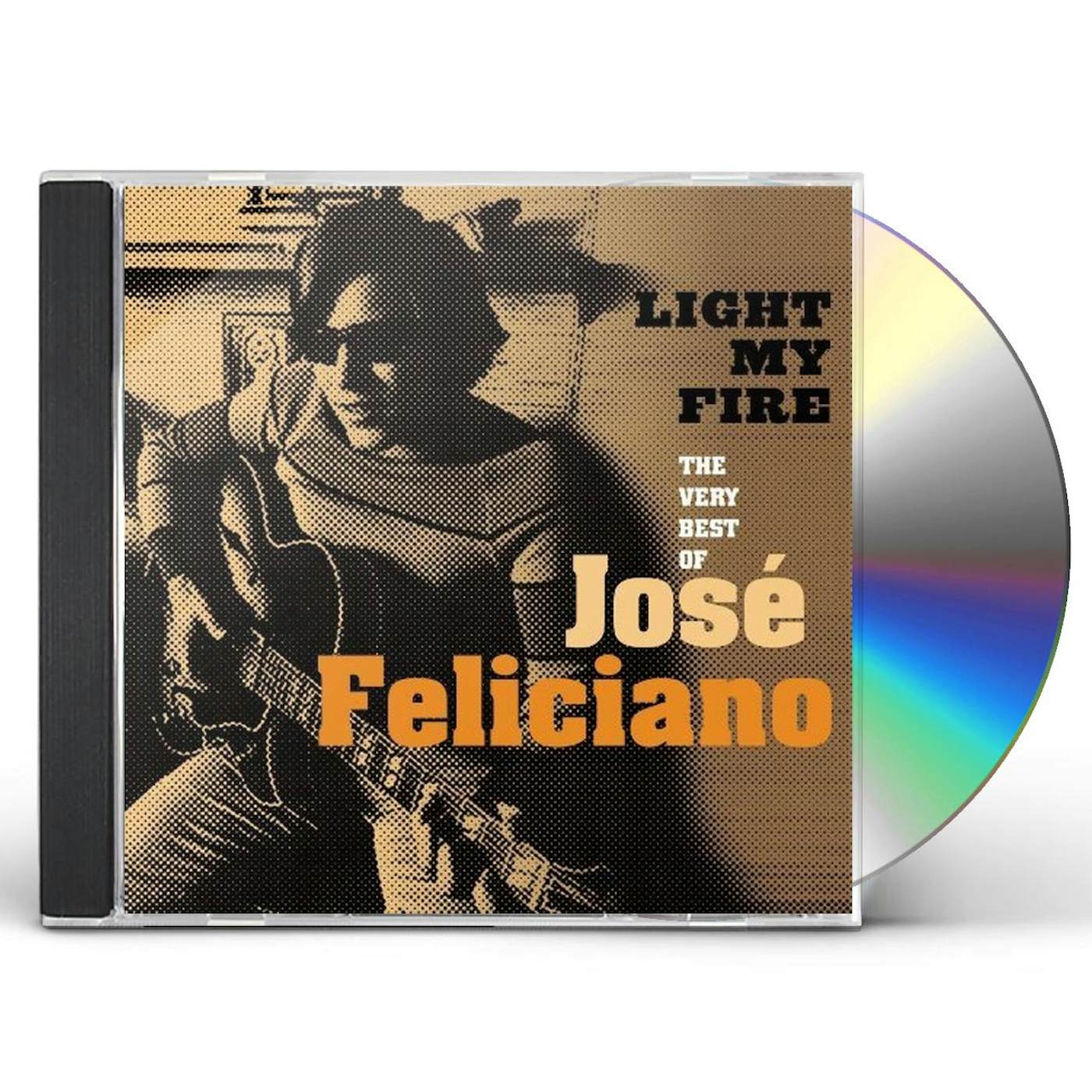 LIGHT MY FIRE: THE VERY BEST OF José Feliciano CD