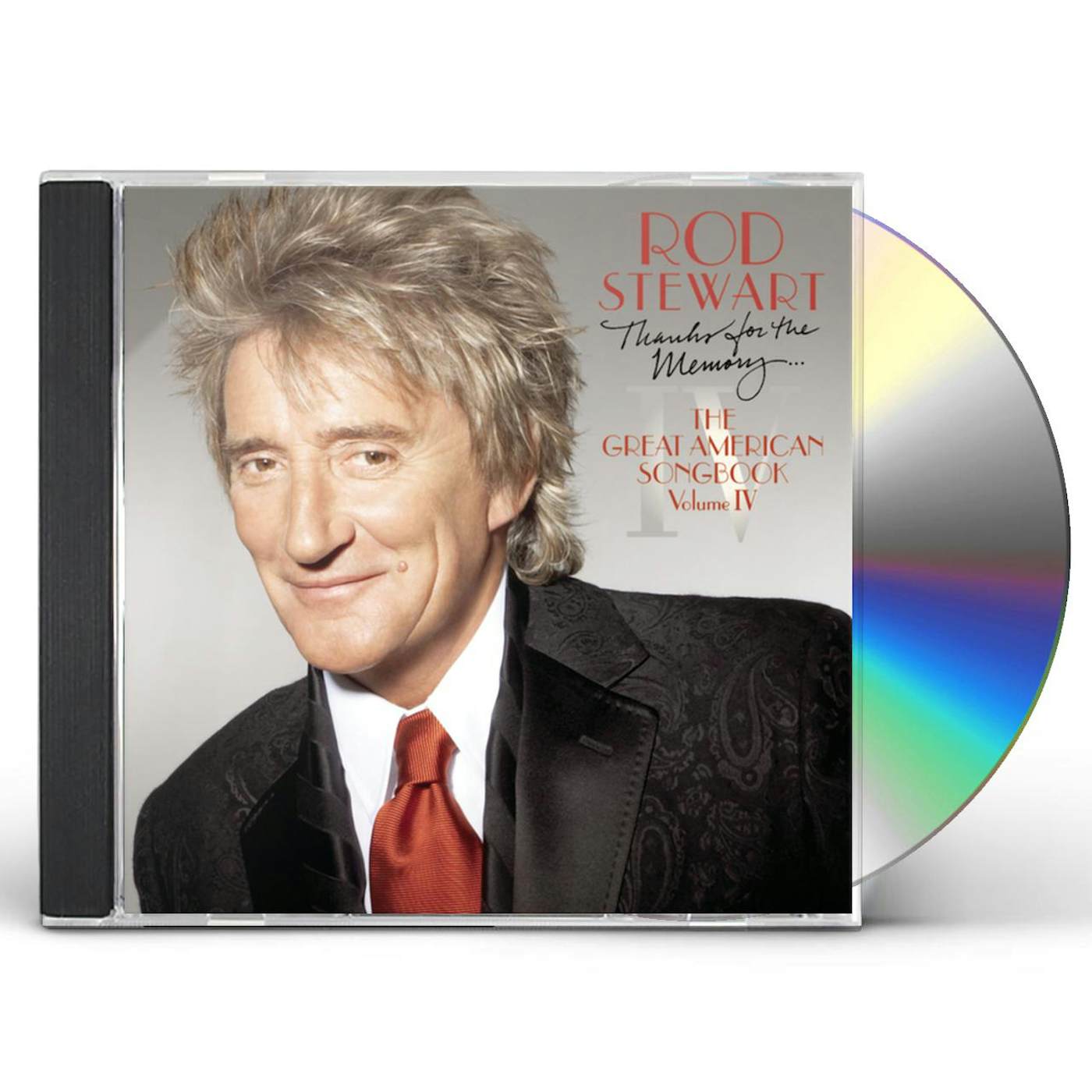 Rod Stewart THANKS FOR THE MEMORY: GREAT AMERICAN SONGBOOK IV CD