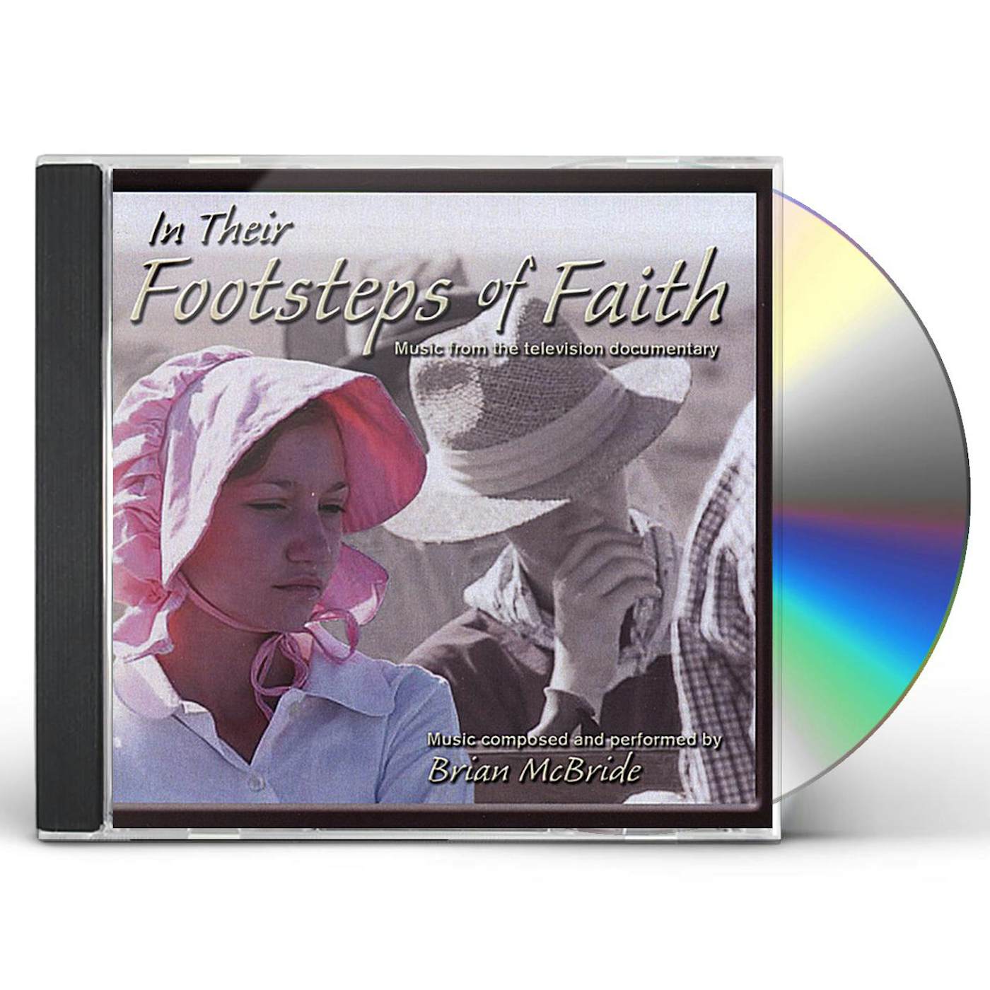 Brian McBride IN THEIR FOOTSTEPS OF FAITH CD