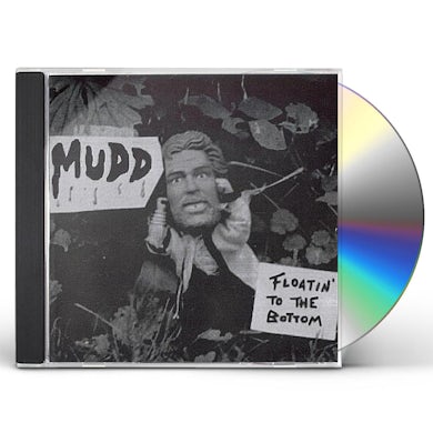 Mudd FLOATIN' TO THE BOTTOM CD