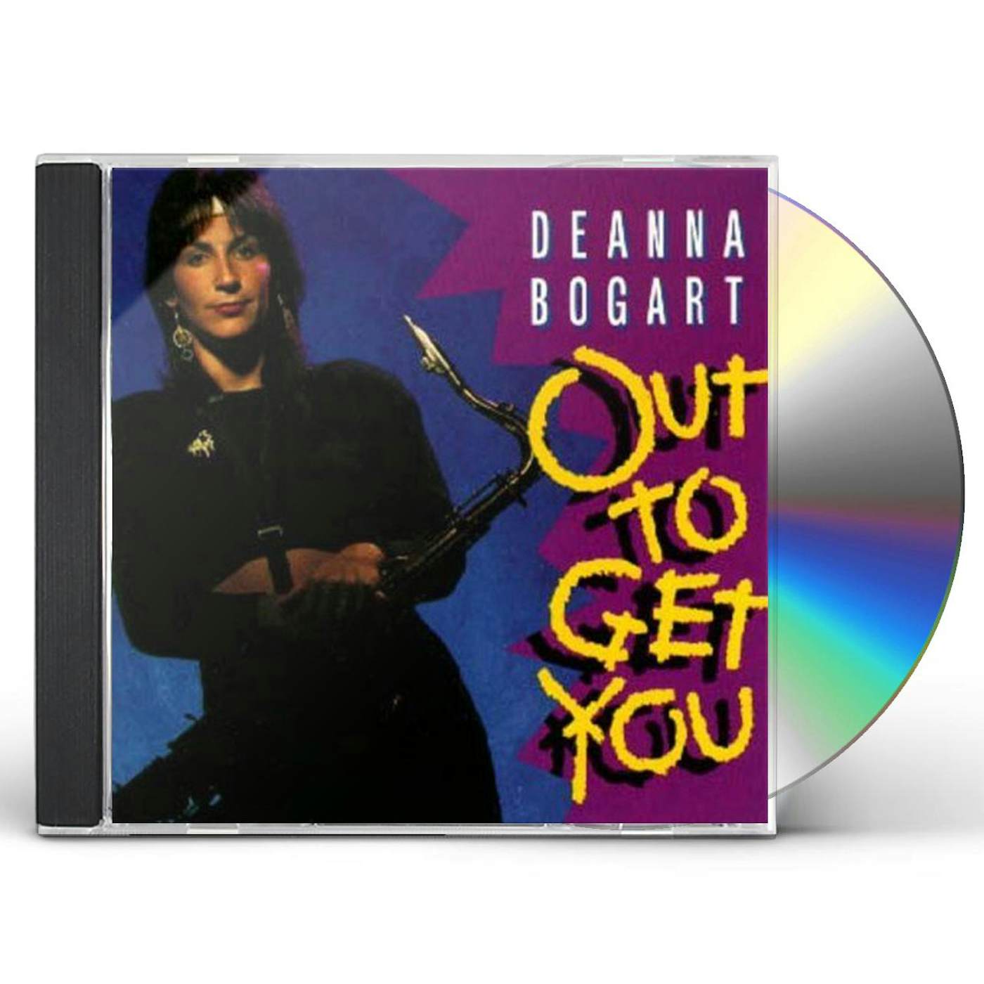 Deanna Bogart OUT TO GET YOU CD