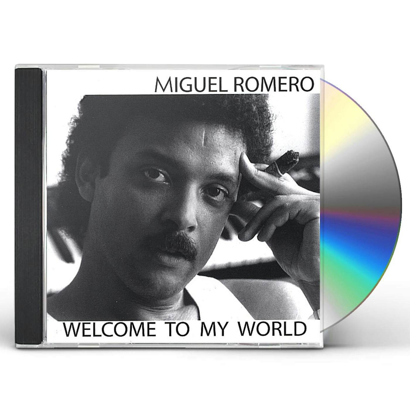 Miguel Romero WELCOME TO MY WORLD CD