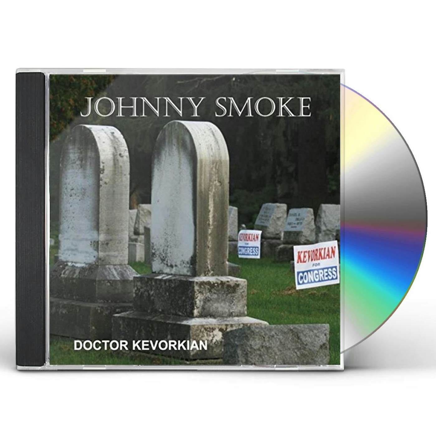 Johnny Smoke DOCTOR KEVORKIAN CD
