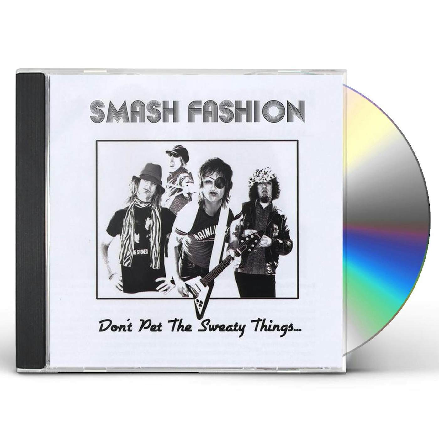 Smash Fashion DON'T PET THE SWEATY THINGS CD