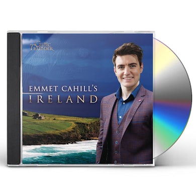 Celtic Thunder EMMET CAHILL'S IRELAND CD