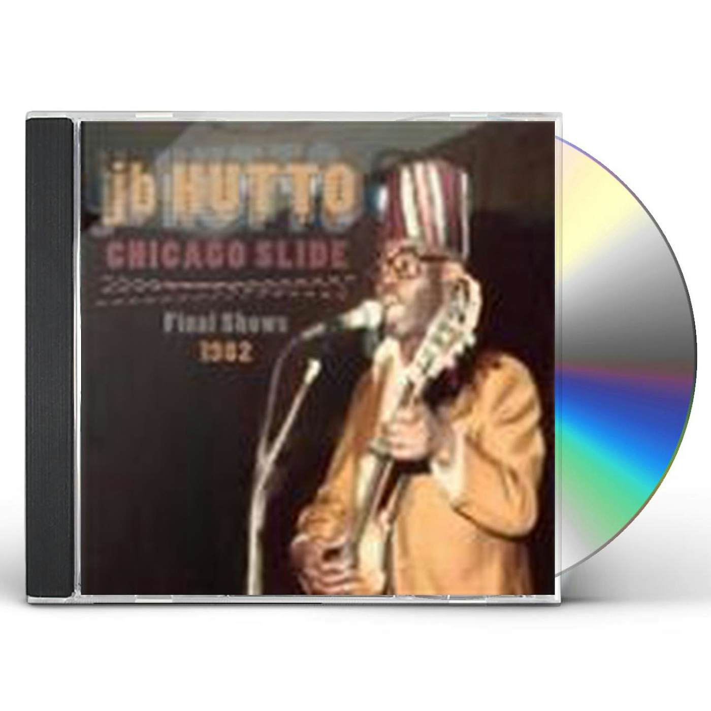 J. B. Hutto CHICAGO SLIDE THE FINAL SHOWS 1984 CD