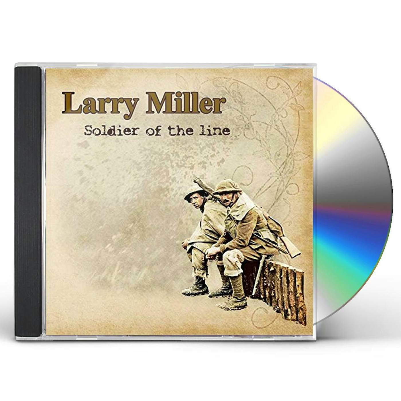 Larry Miller SOLDIER OF THE LINE CD