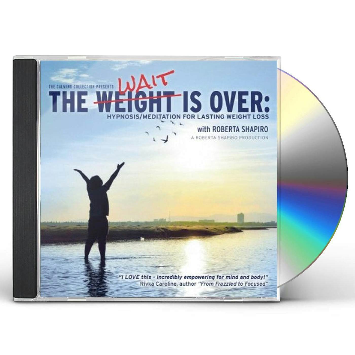 Roberta Shapiro WEIGHT IS OVER: HYPNOSIS / MEDITATION FOR LASTING CD