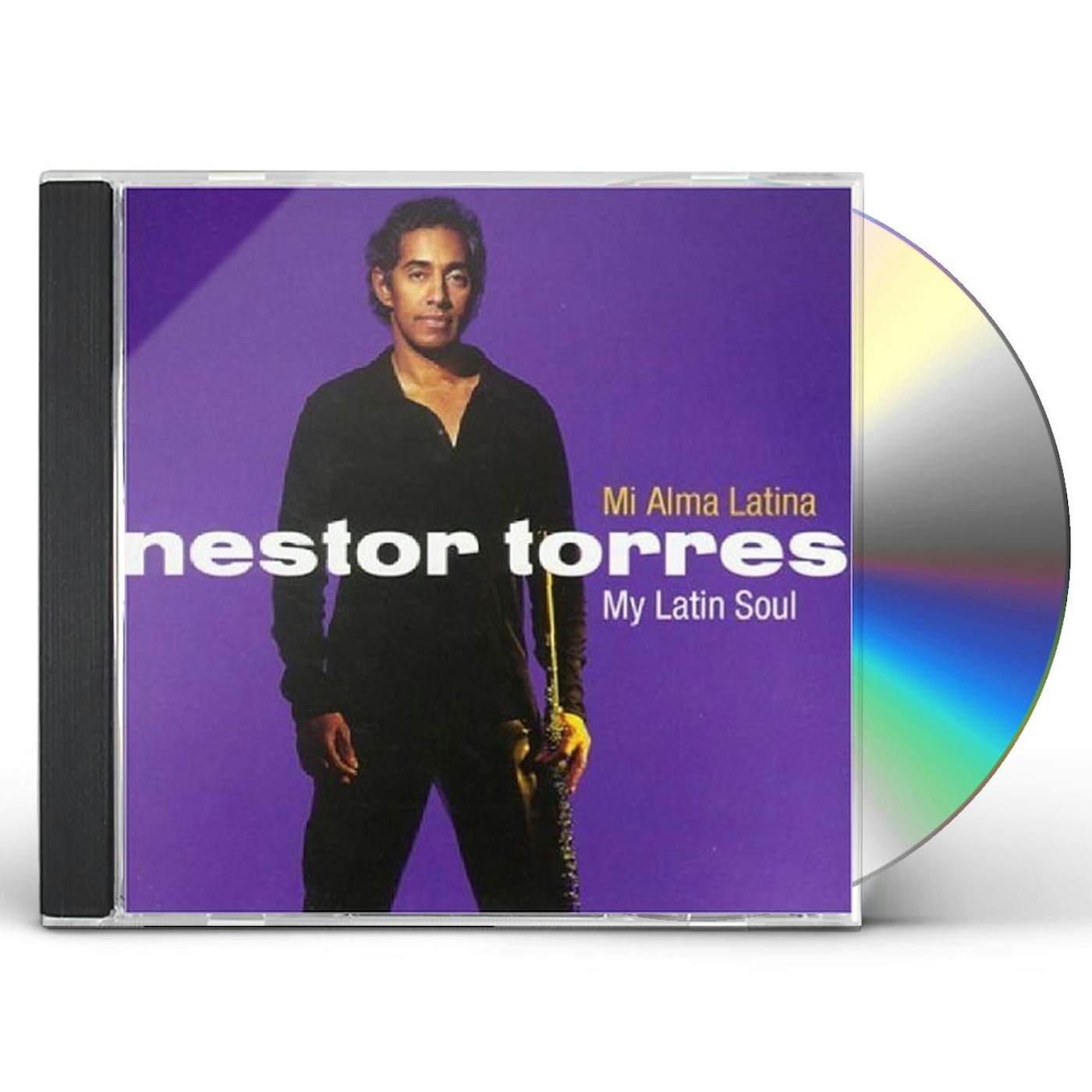 Nestor Torres MI ALMA LATINA: MY LATIN SOUL CD