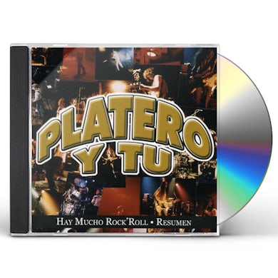 Platero y Tu HAY MUCHO ROCK N ROLL: RESUMEN CD