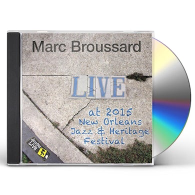 Marc Broussard JAZZFEST 2015 CD