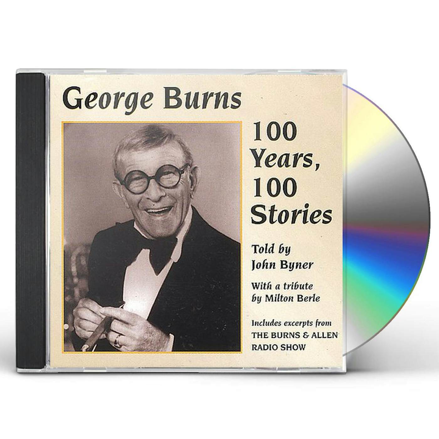 John Byner GEORGE BURNS: 100 YEARS 100 STORIES CD