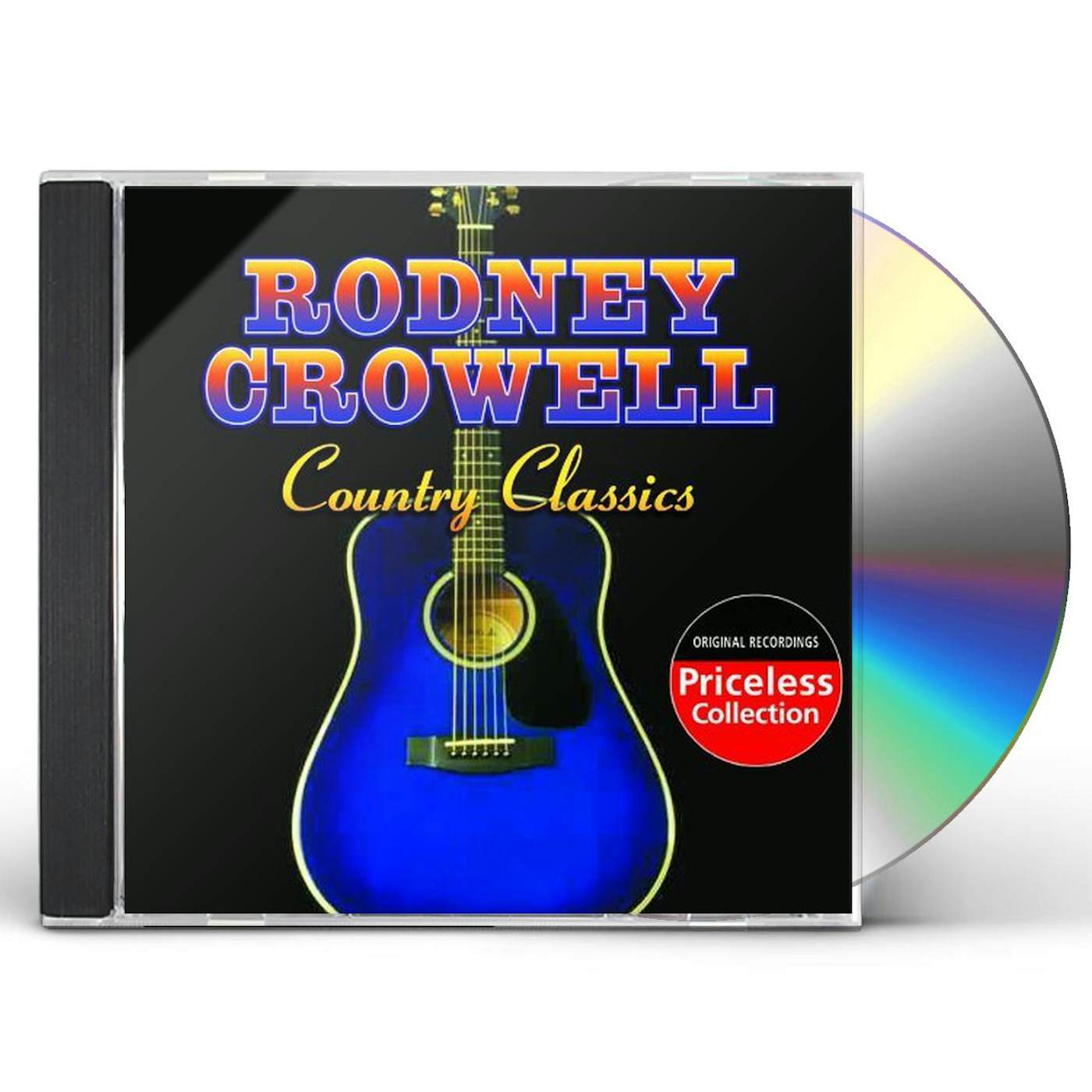 Rodney Crowell COUNTRY CLASSICS CD