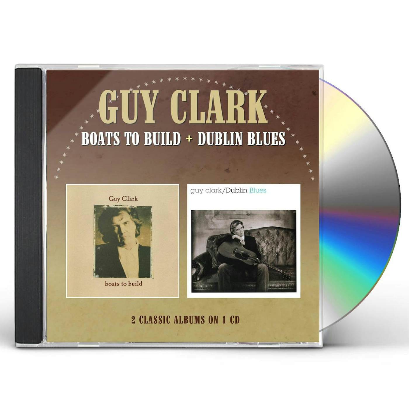 Guy Clark BOATS TO BUILD / DUBLIN BLUES CD