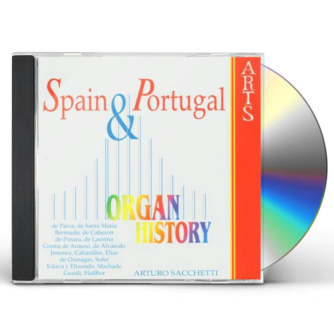 Arturo Sacchetti ORGAN HISTORY: SPAIN & PORTUGAL CD