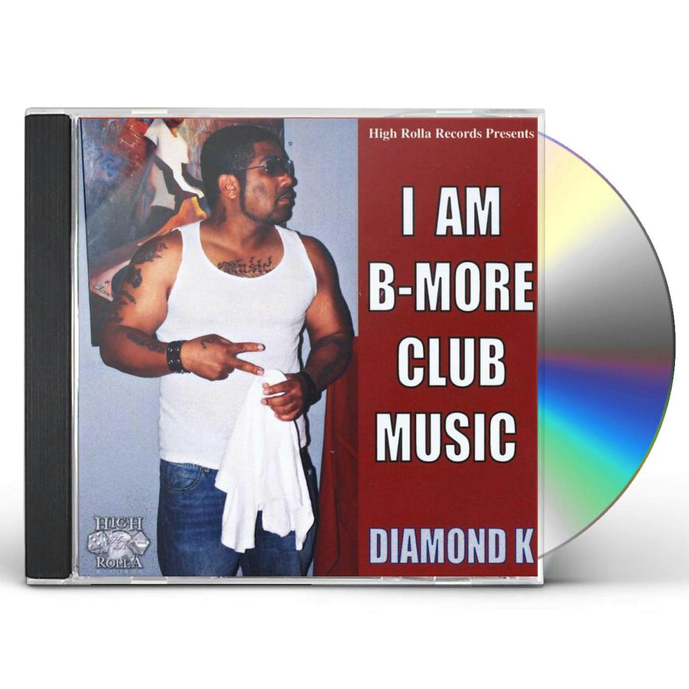 Diamond K I AM B-MORE CLUB MUSIC CD
