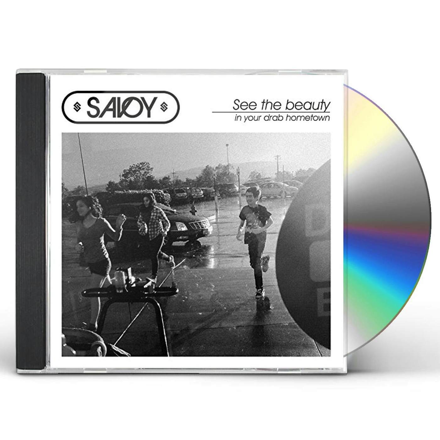 Savoy SEE THE BEAUTY IN YOUR DRAB HOMETOWN CD
