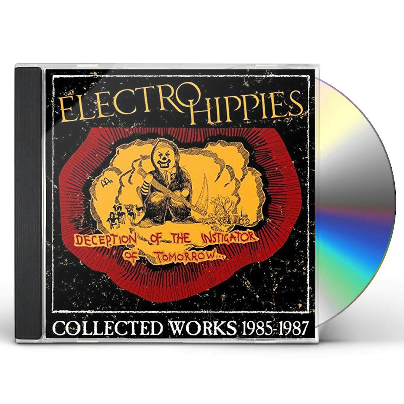 Electro Hippies DECEPTION OF THE INSTIGATOR OF TOMORROW :  COLLECTED WORKS 1985-1987 CD