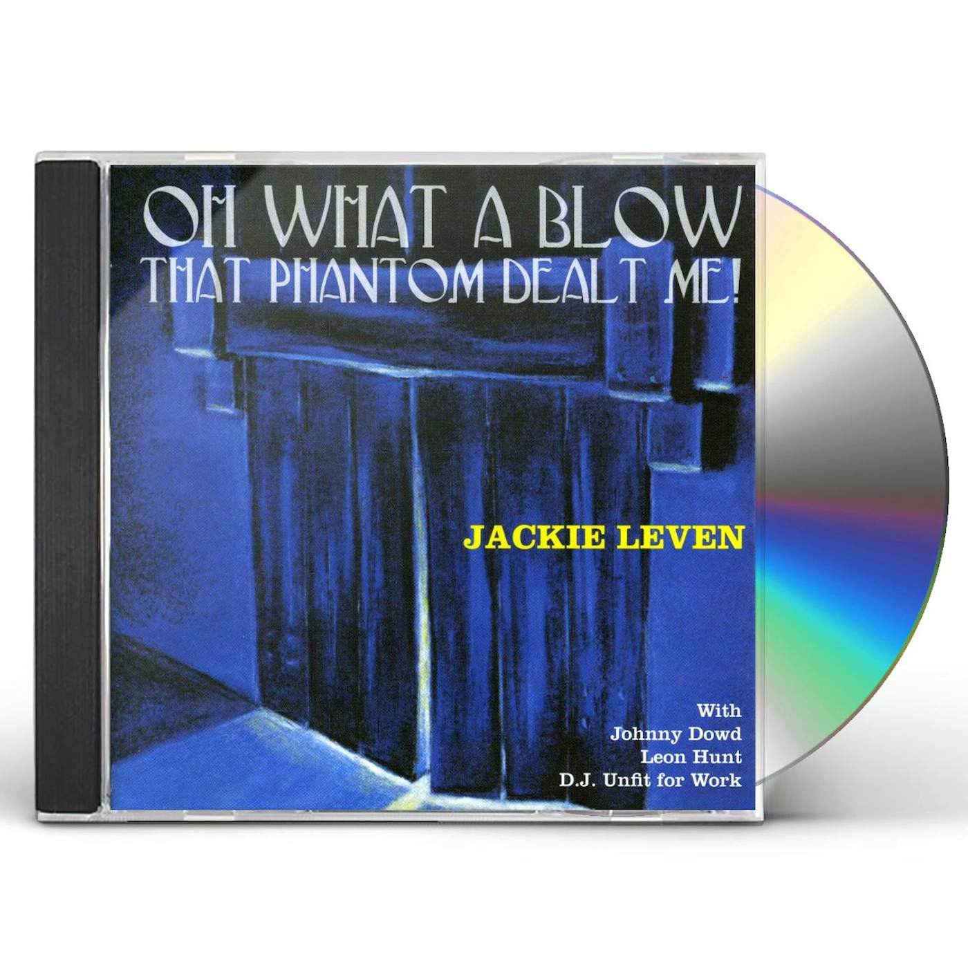 Jackie Leven OH WHAT A BLOW THAT PHANTOM DEALT ME CD