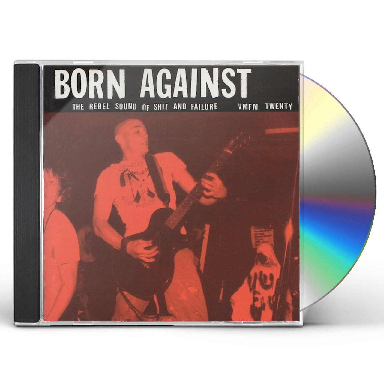 Born Against REBEL SOUND OF SHIT & FAILURE CD