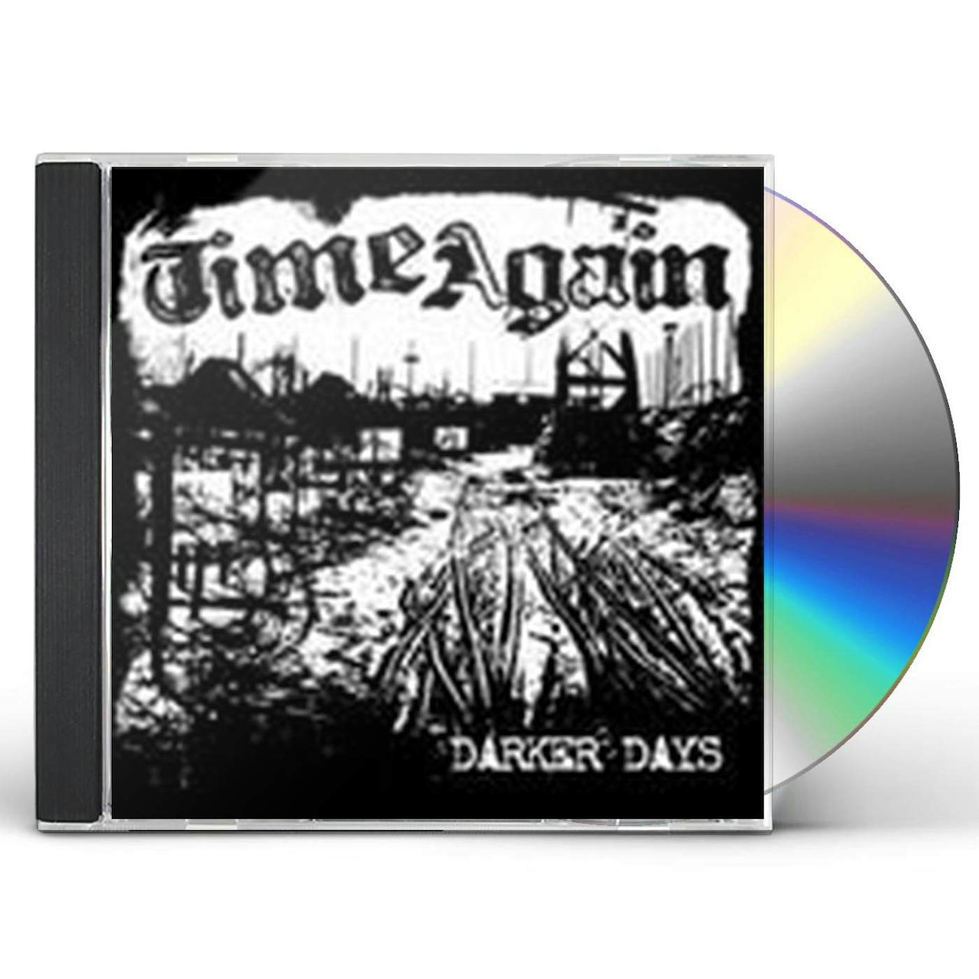 Time Again DARKER DAYS CD