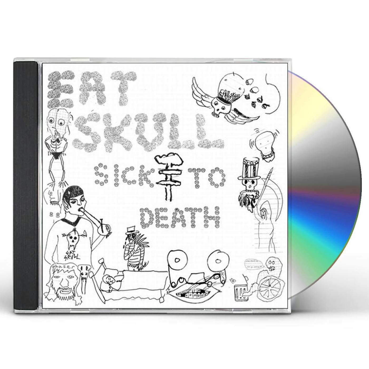 Eat Skull SICK TO DEATH CD