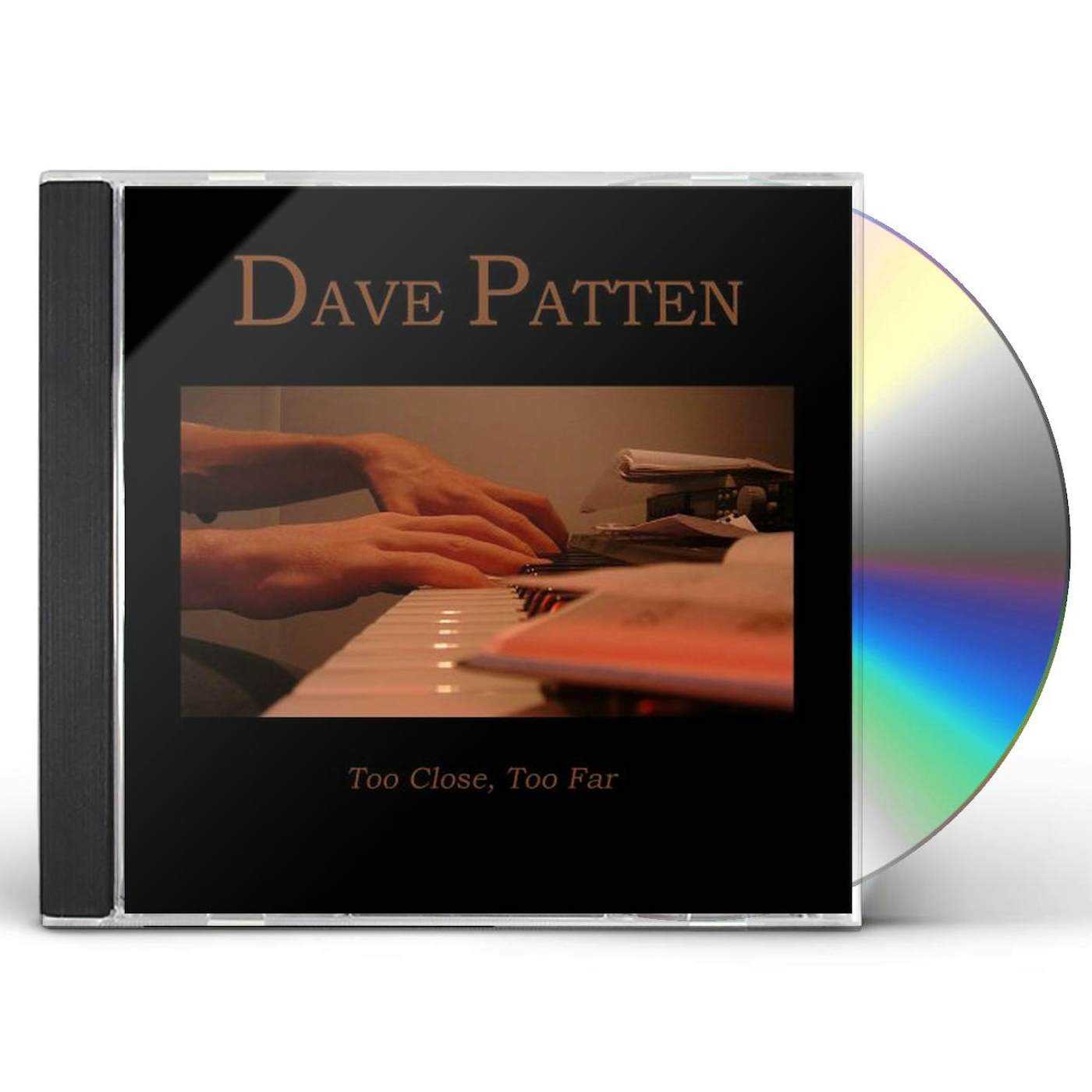 Dave Patten TOO CLOSE TOO FAR CD