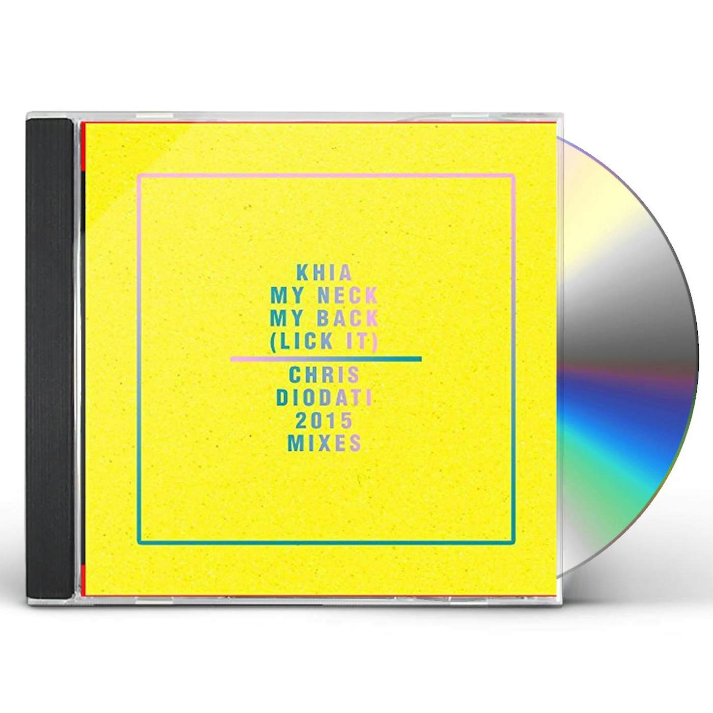 Khia MY NECK MY BACK (LICK IT) - CHRIS DIODATI 2015 MIX CD