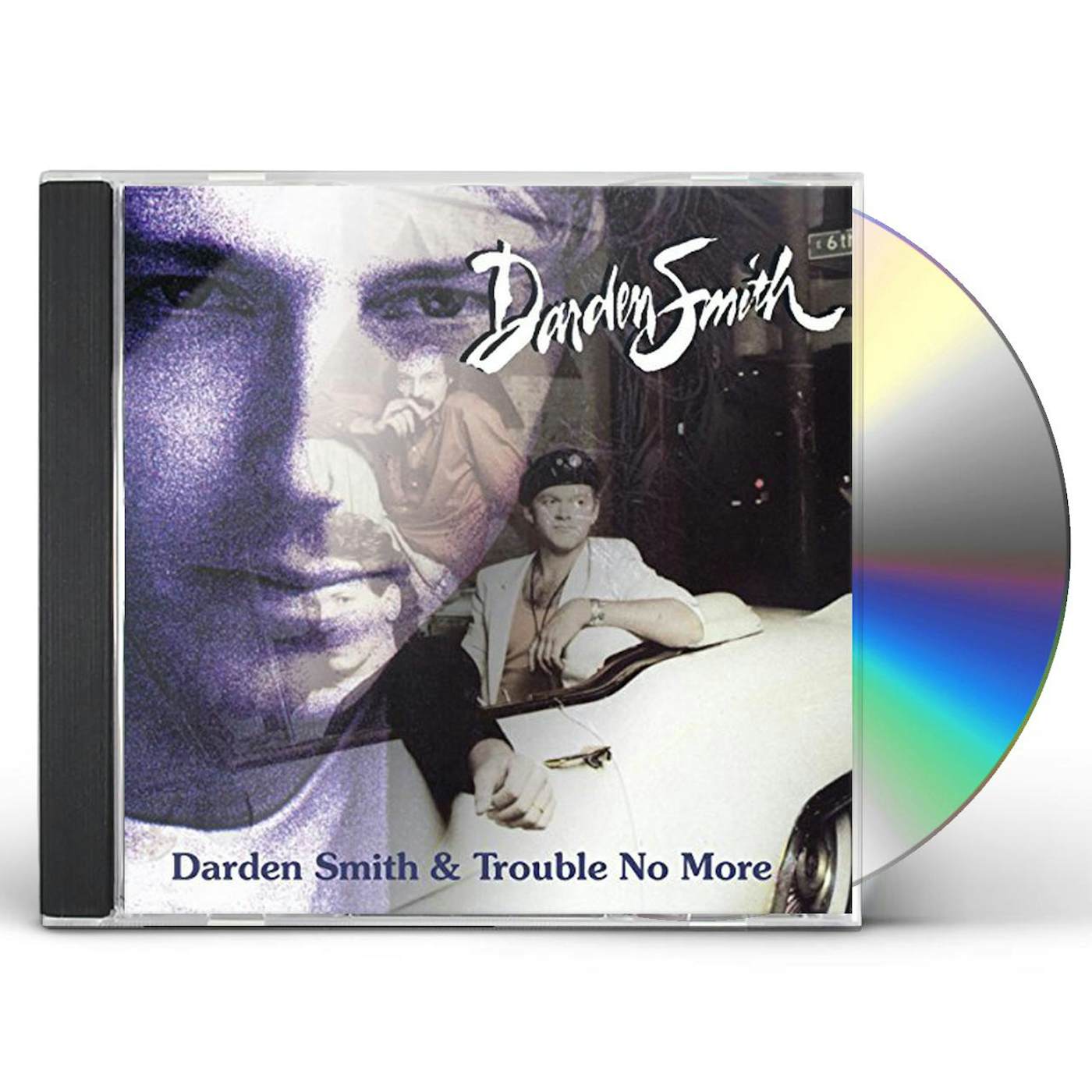 DARDEN SMITH / TROUBLE NO MORE CD