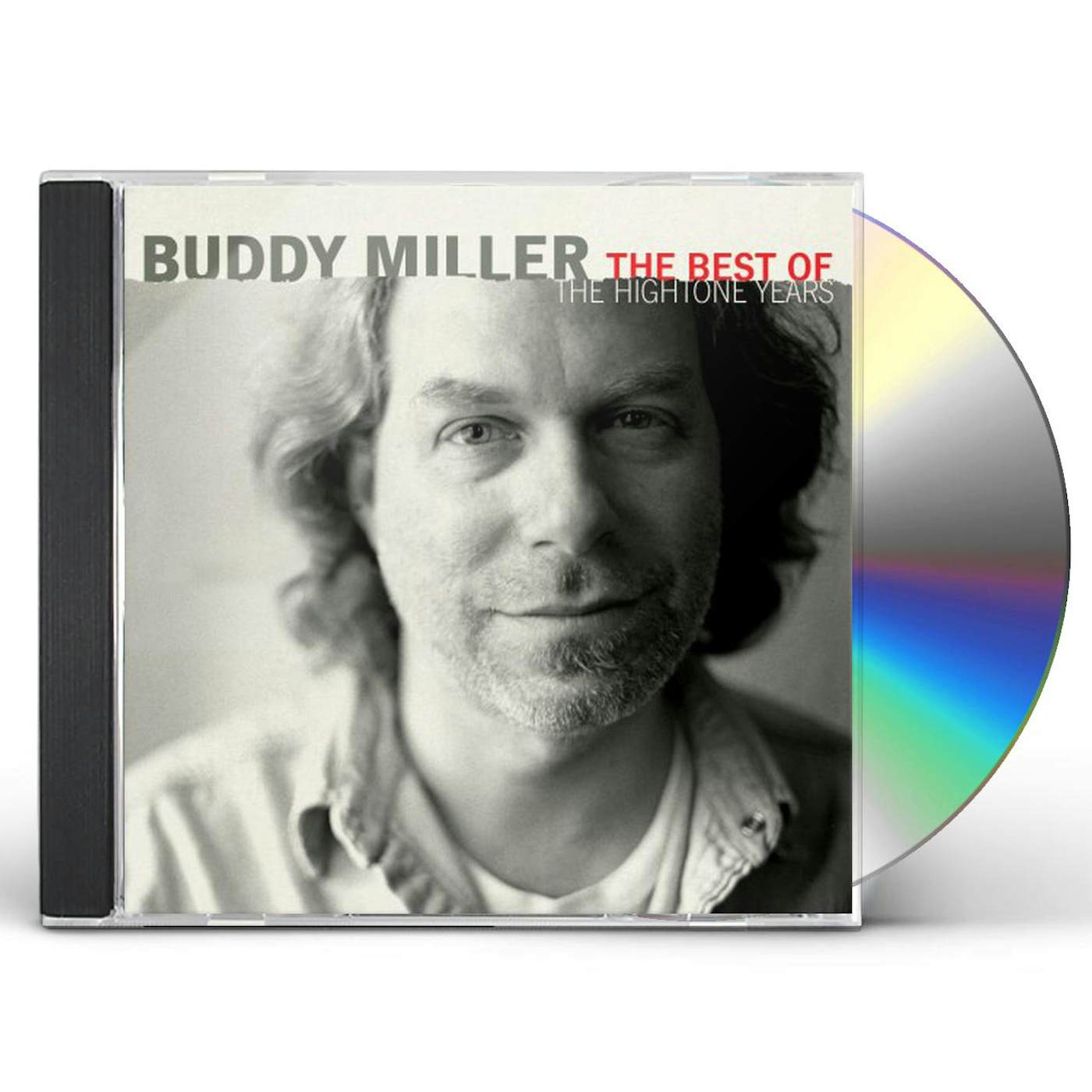 Buddy Miller BEST OF THE HIGHTONE YEARS CD