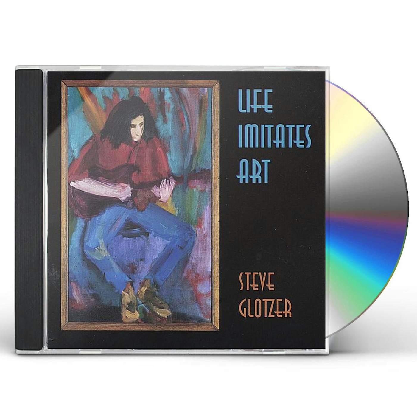 Steve Glotzer LIFE IMITATES ART CD