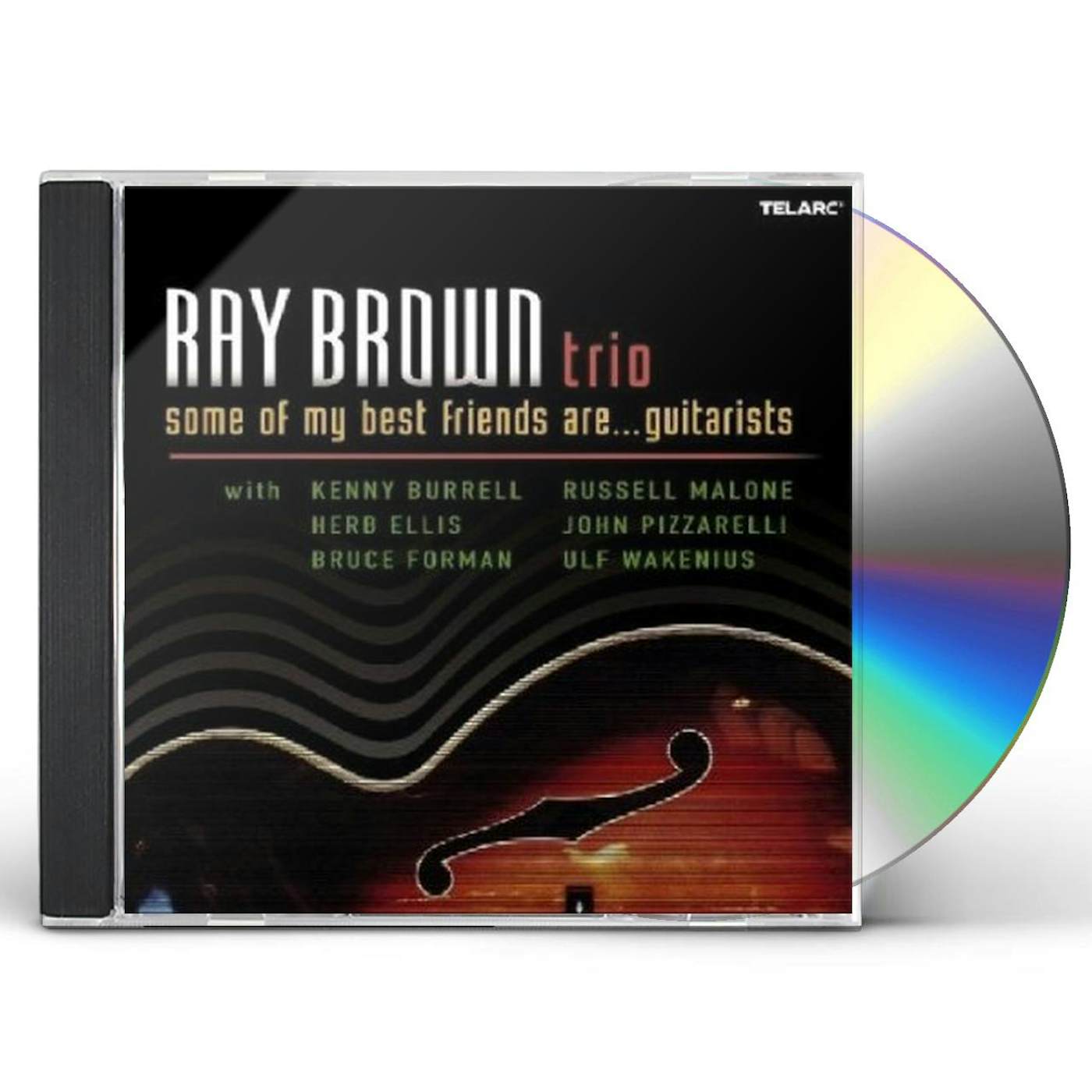Ray Brown Trio SOME OF MY BEST FRIENDS ARE GUITARISTS CD