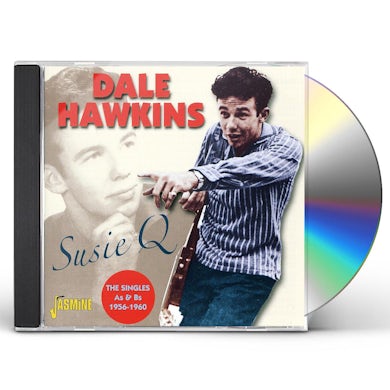 Dale Hawkins SUSIE Q - SINGLES A'S & B'S 1956-60 CD