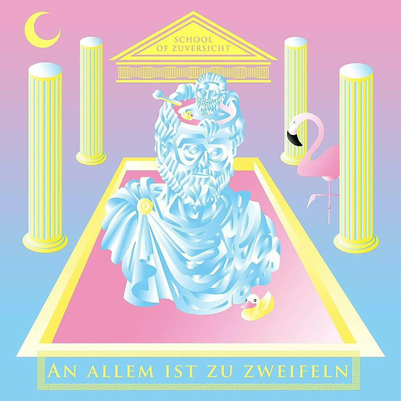 School of Zuversicht AN ALLEM IST ZU ZWEIFELN (IMPORT) Vinyl Record