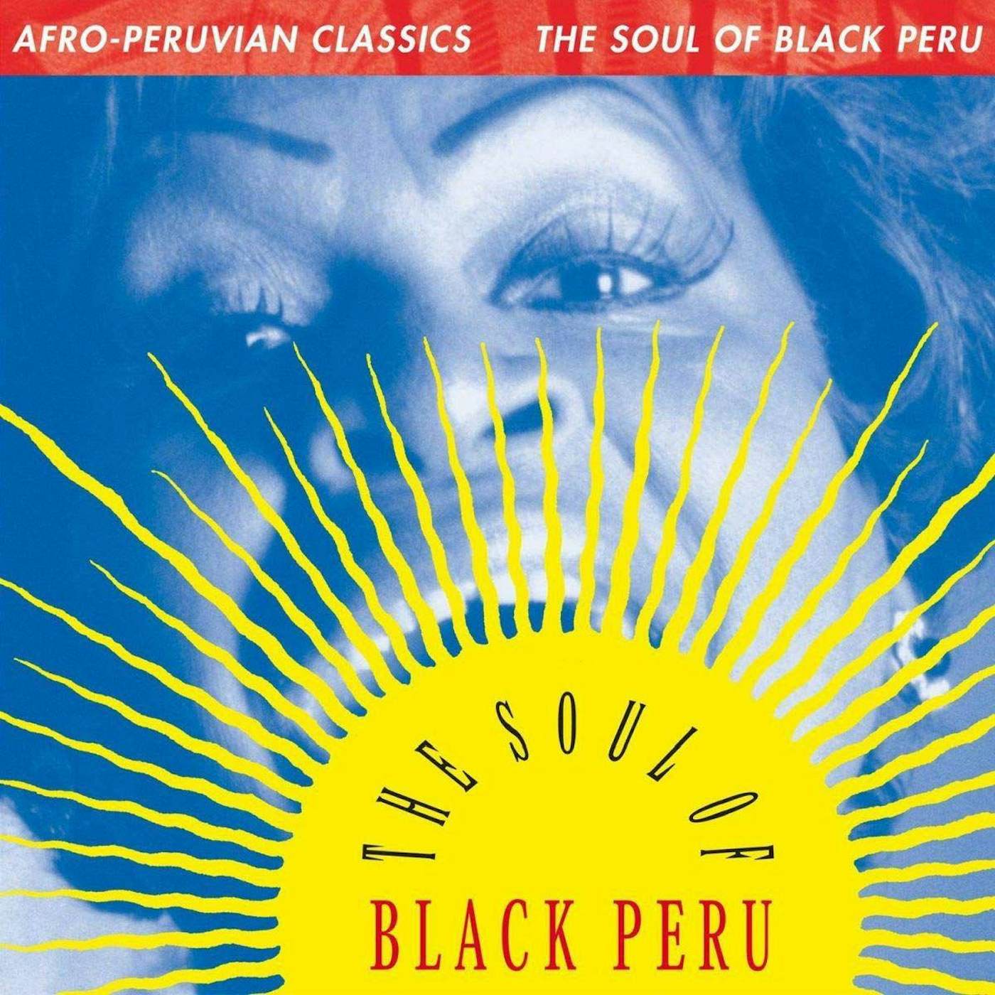 Various Artists Afro-Peruvian Classics: The Soul of Black Peru Vinyl Record