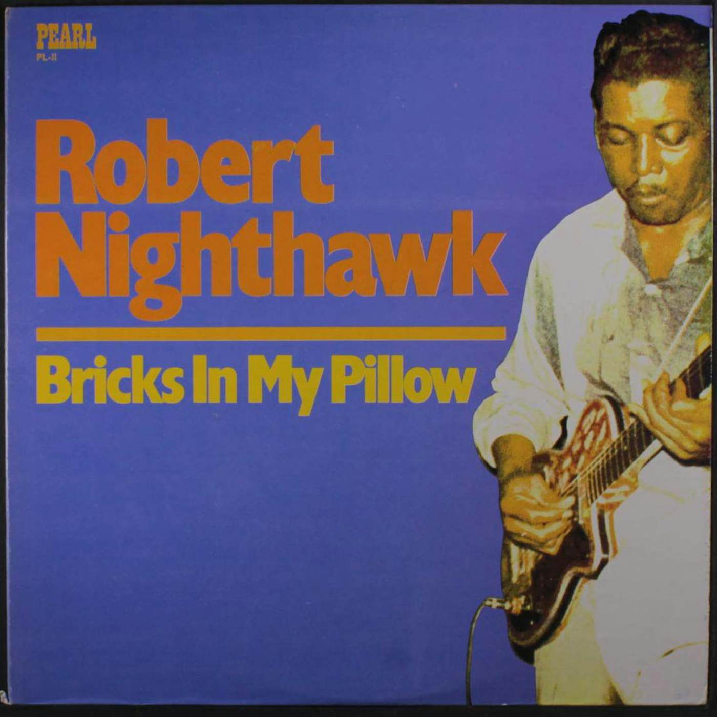 Robert Nighthawk Bricks in My Pillow Vinyl Record