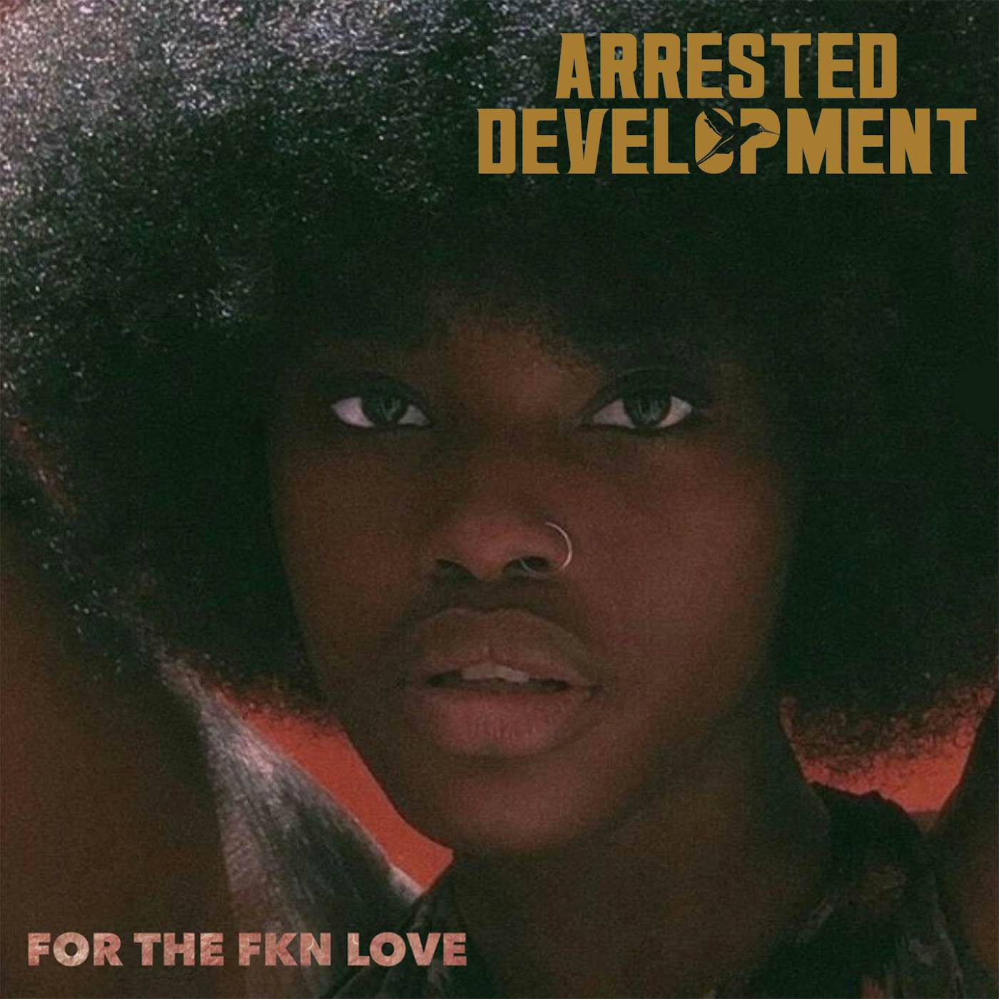 Arrested Development For The Fkn Love (2LP / Orange & White Vinyl)