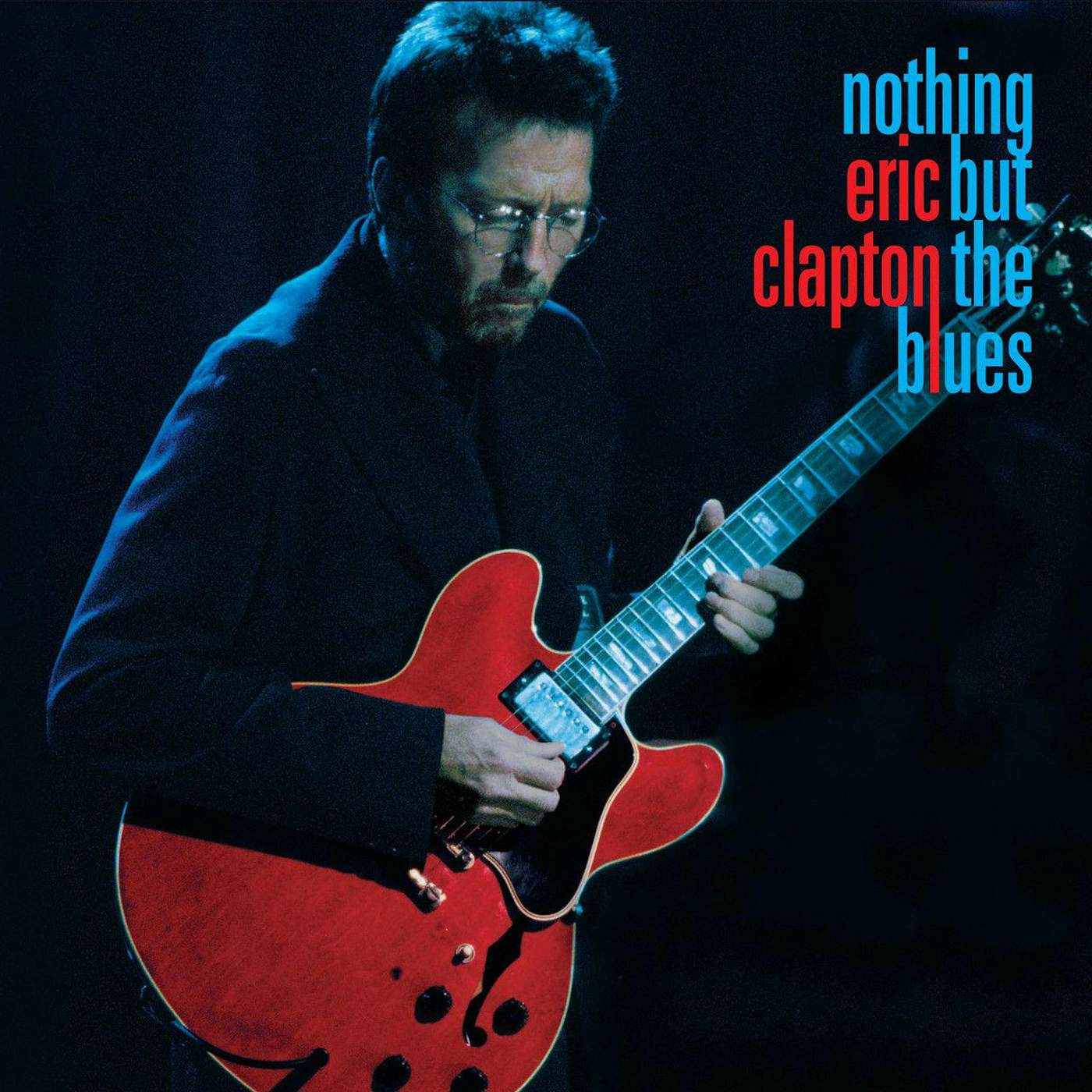 Eric Clapton Nothing But The Blues (2LP) Vinyl Record