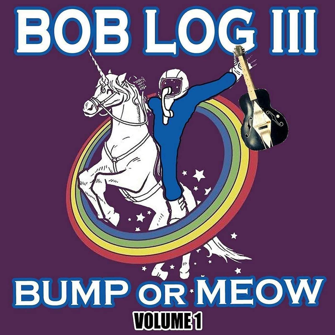 Bob Log III Bump Or Meow Vol.1 (Import) Vinyl Record