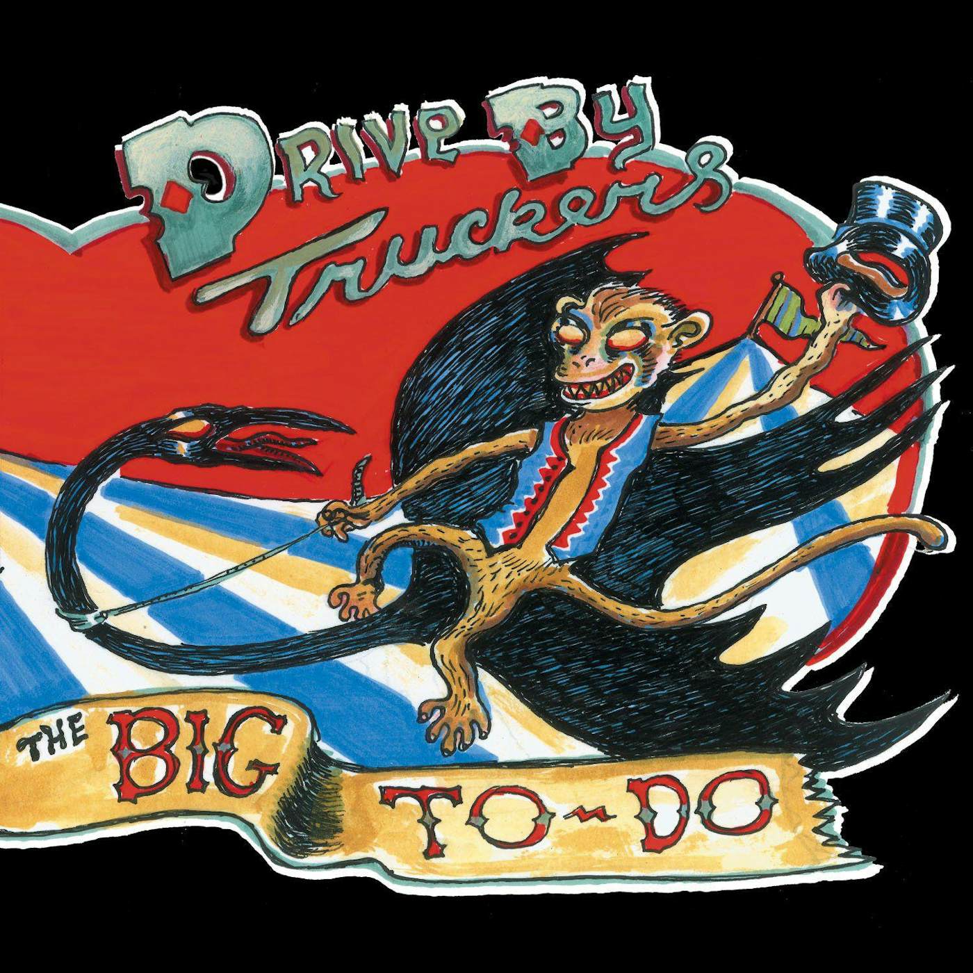 Drive-By Truckers BIG TO DO Vinyl Record