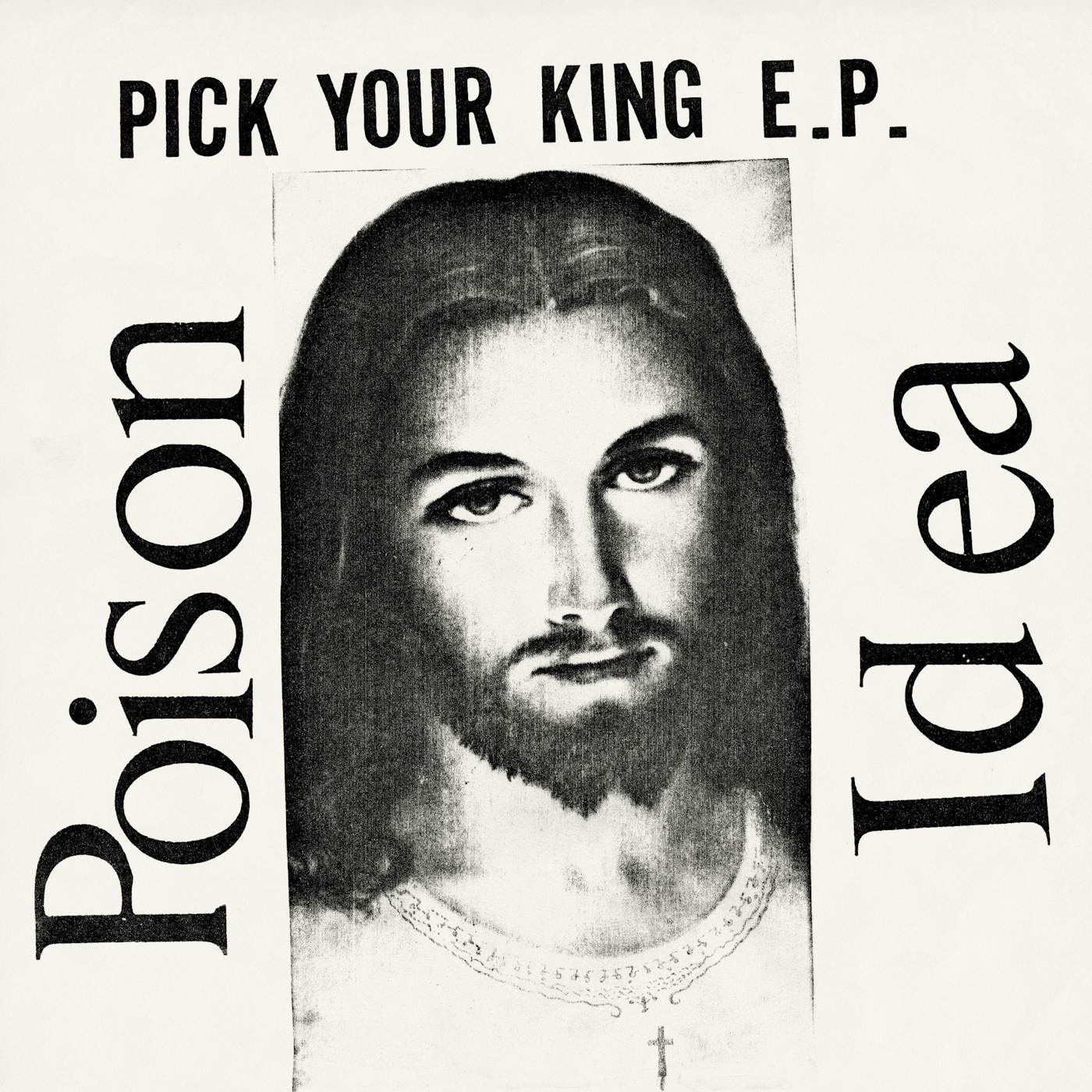 Poison Idea Pick Your King (White) Vinyl Record