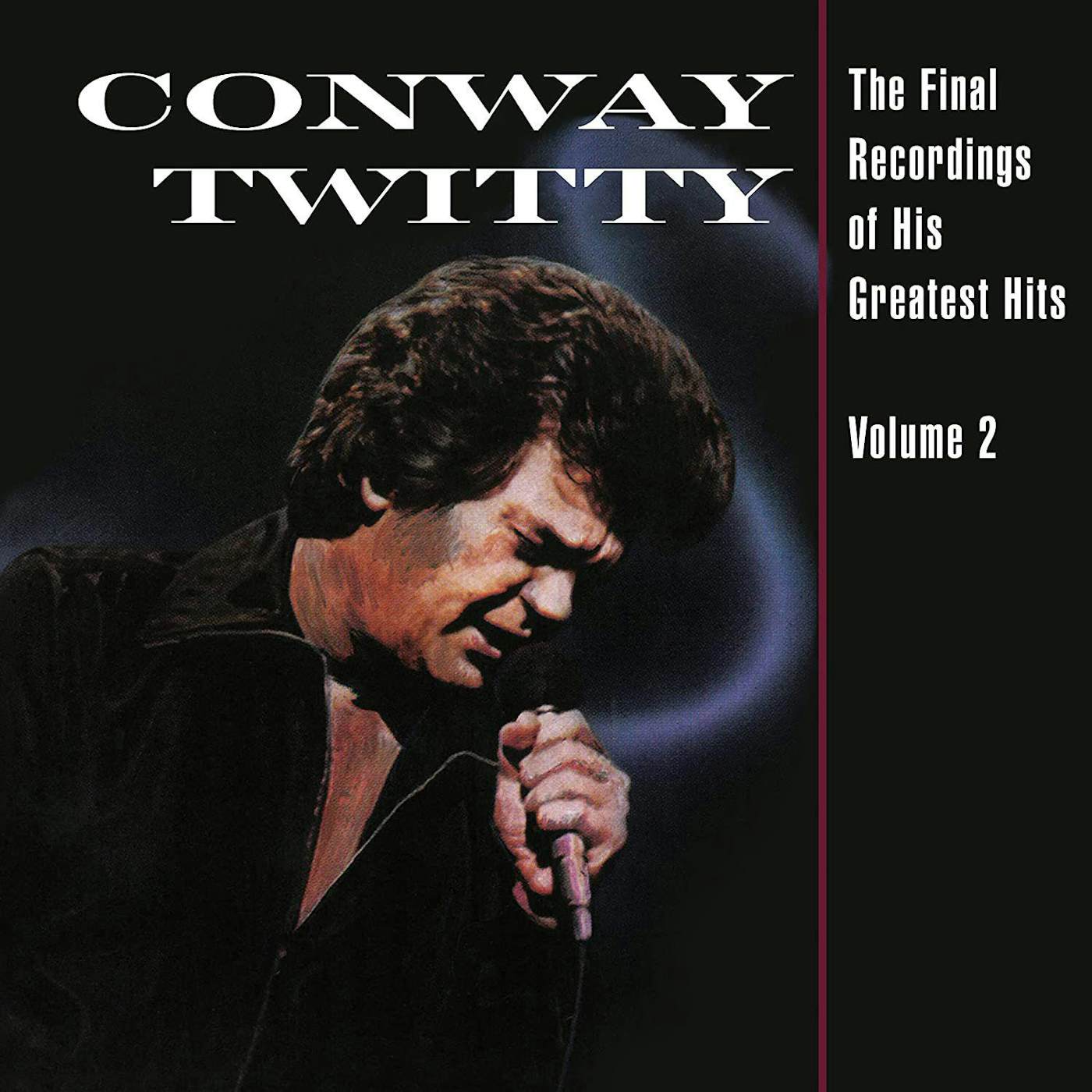 Conway Twitty Final Recordings Of His Greatest Hits (Volume 2) Vinyl Record