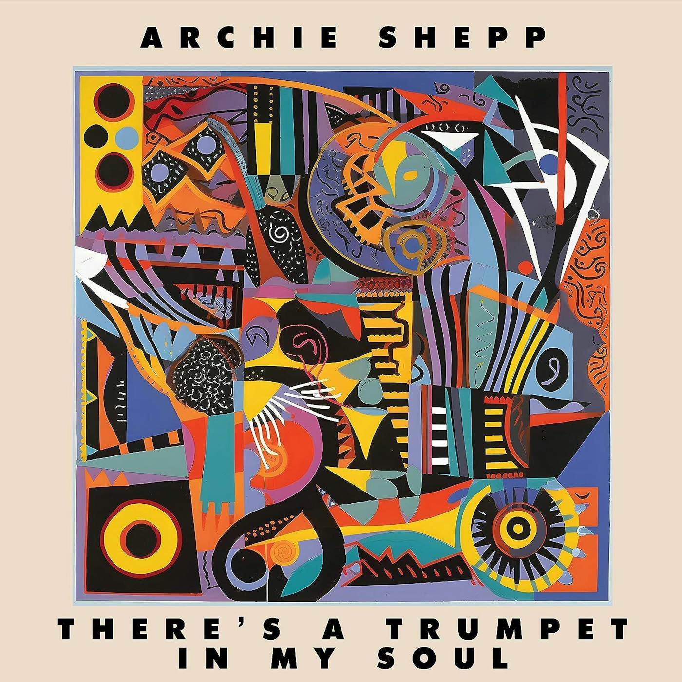 Archie Shepp There's A Trumpet In My Soul Vinyl Record