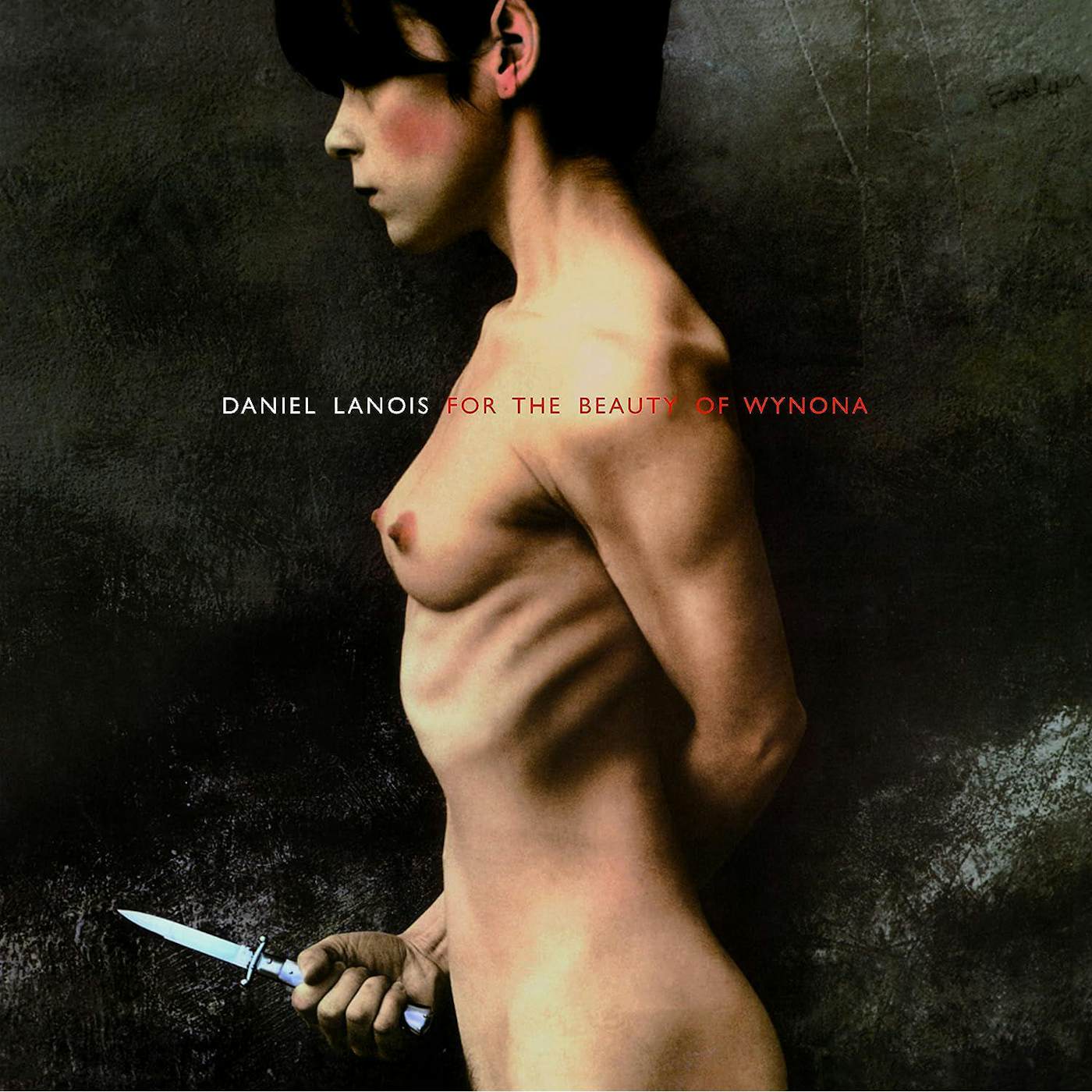 Daniel Lanois For The Beauty Of Wynona (180g) Vinyl Record