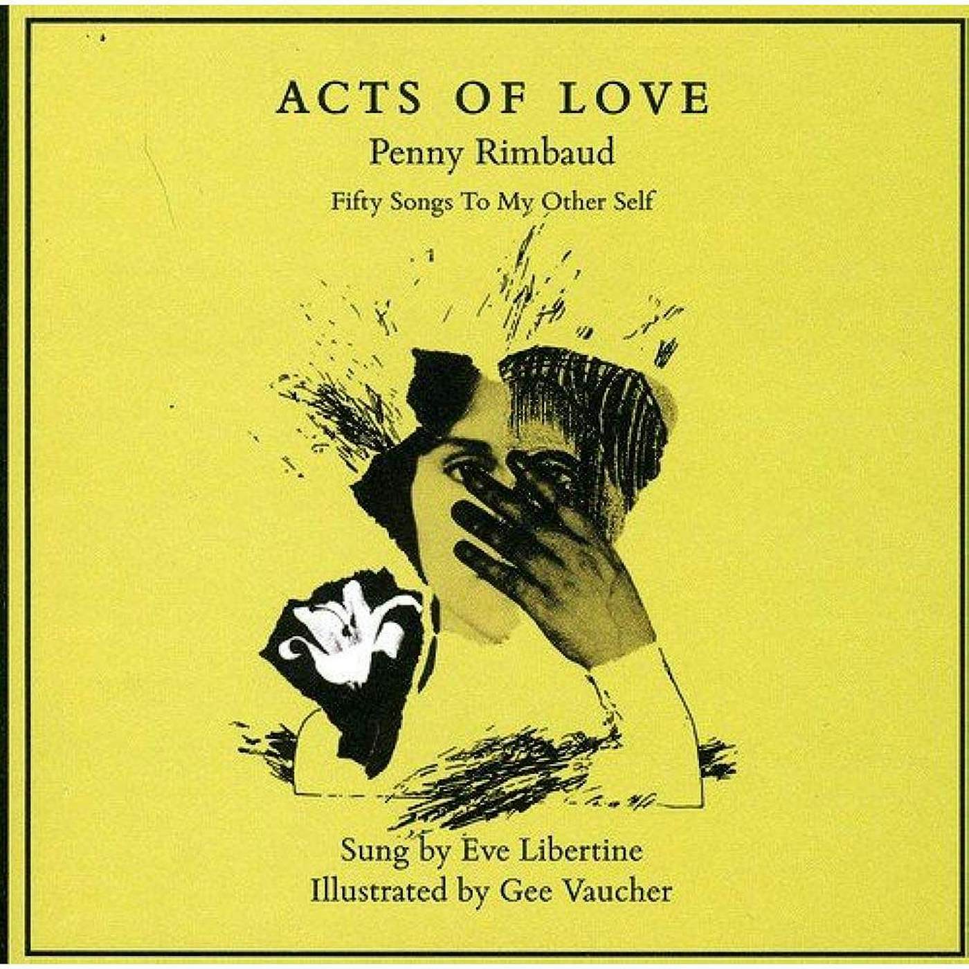 Penny Rimbaud ACTS OF LOVE/TO OUR OTHER SELVES Vinyl Record