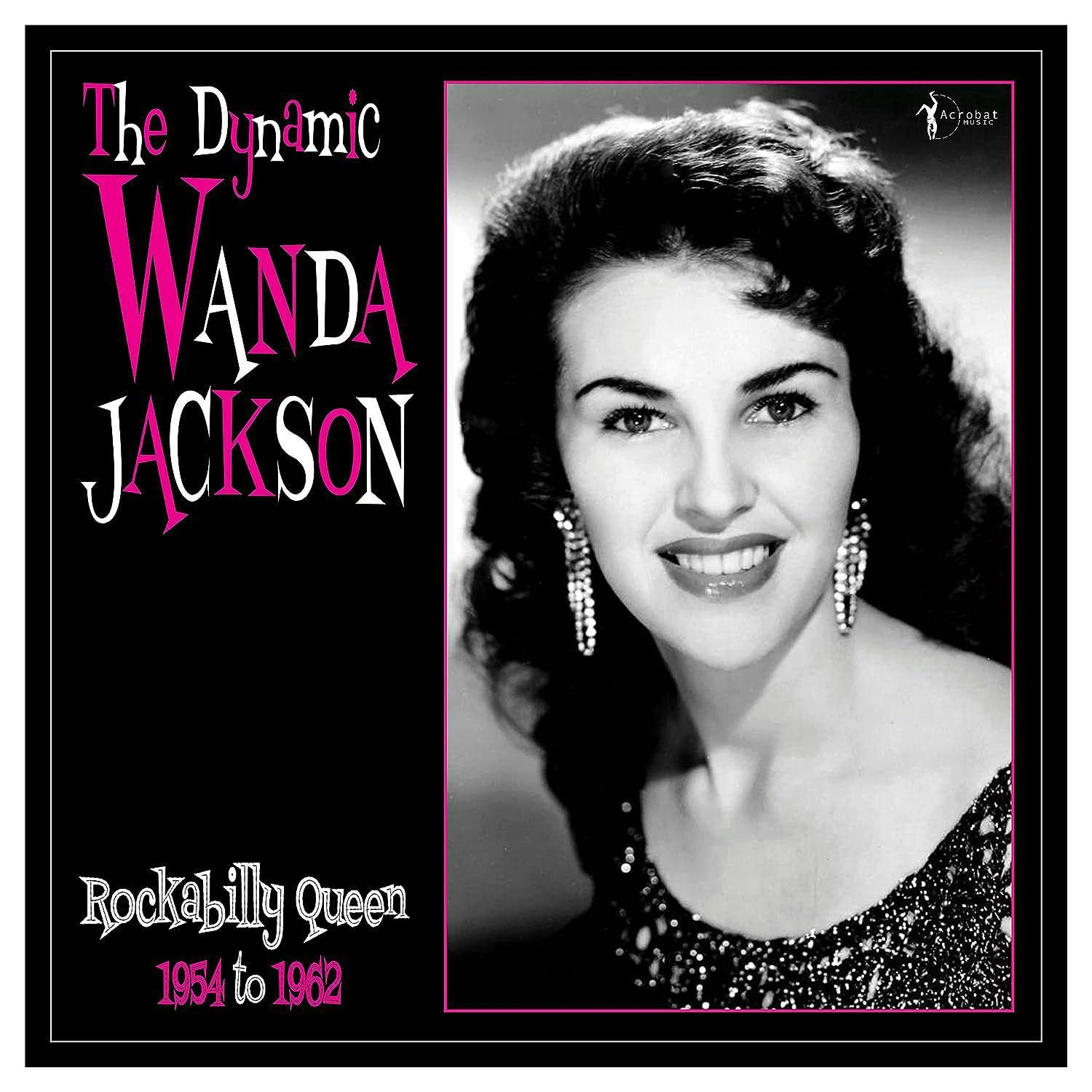 Dynamic Wanda Jackson: Rockabilly Queen 1954-1962 Vinyl Record