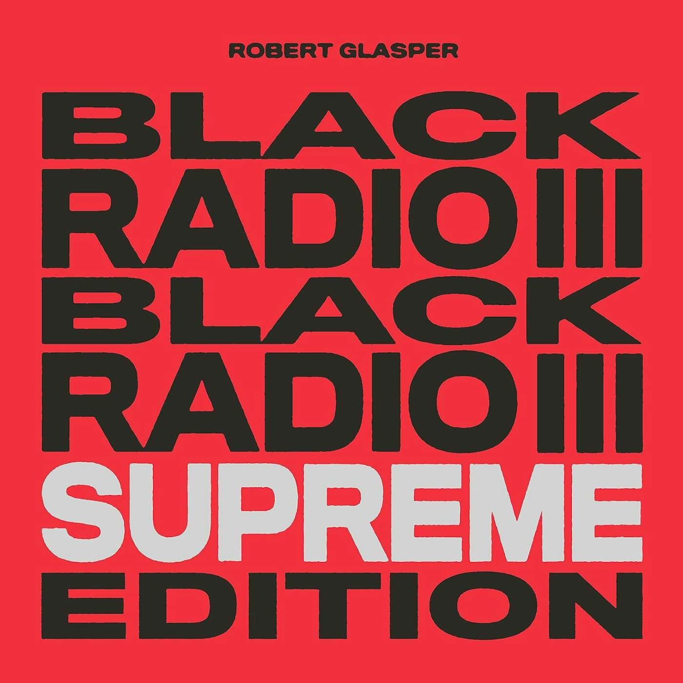 Robert Glasper Black Radio III (Supreme Edition) (Tri-Color/3LP) Vinyl Record