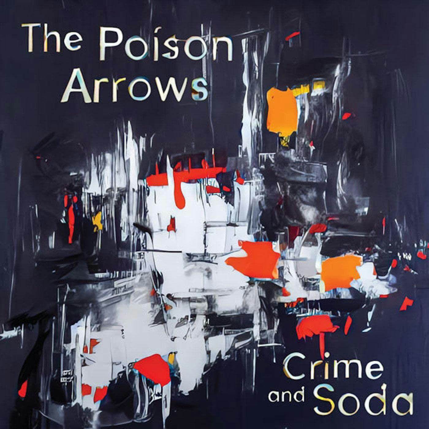 Poison Arrows Crime and Soda (Silver) Vinyl Record